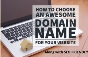 SEO Friendly Domain Name Choose Guide